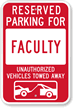 Reserved Parking For Faculty Sign