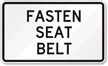 FASTEN SEAT BELT Sign