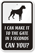 Make It To The Gate In Seconds Sign