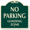 NO PARKING LOADING ZONE SignatureSign