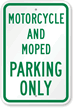Motorcycle And Moped Parking Only Sign