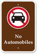 No Automobiles   Campground, Guide & Park Sign