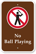 No Ball Playing Campground Sign