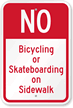 No Bicycle Or Skateboarding On Sidewalk Sign