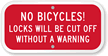 No Bicycles Lock Will Cut Off Sign