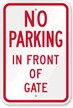 No Parking In Front Of Gate Sign