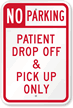 Patient Drop Off & Pick Up Only Sign