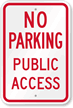 No Parking   Public Access Sign
