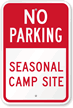 No Parking Seasonal Camp Site Sign