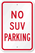 NO SUV PARKING Sign