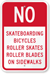 No Skateboarding Bicycles & No Roller Skates Sign