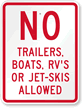 No Trailers Boats Jet Ski Allowed Sign