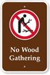 No Wood Gathering Campground Sign