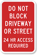 Do Not Block Driveway or Street Sign