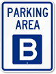 PARKING AREA B Sign