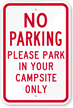 No Parking Please Park Your Campsite Only Sign