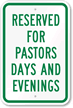 Pastors Days Evenings Sign