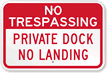 Private Dock No Landing Sign