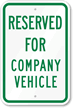 Reserved For Company Vehicle Sign