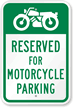 Reserved For Motorcycle Parking Sign with Bike Graphic