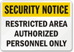 Restricted Authorized Personnel Sign