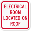 Electrical Room Located On Roof Sign
