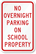 No Overnight Parking On School Property Sign