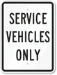 SERVICE VEHICLES ONLY Sign