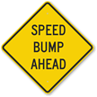 Speed Bump Ahead Sign