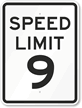 Speed Limit 9 Sign