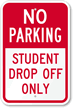 Student Drop Off Sign