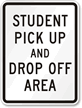 Student Pick Up Drop Off Area Sign