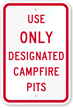 Use Only Designated Campfire Pits Sign