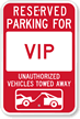 Reserved Parking For VIP Sign