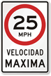 Velocidad Maxima (Maximum Speed) 25 Mph Spanish Sign