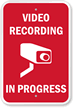 Video Recording In Progress Sign