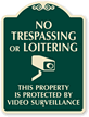 No Trespassing Or Loitering Video Surveillance SignatureSign