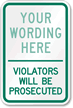 Violators Will Be Prosecuted Sign