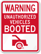 Warning Unauthorized Vehicles Booted Sign
