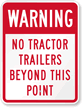 Warning   No Tractor Trailers Beyond This Point Sign