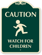 Caution Watch for Children Sign