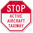 Active Aircraft Taxiway Stop Sign