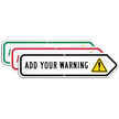 Add Your Custom Warning Right Arrow Sign