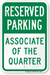 Associate Of The Quarter Reserved Parking Sign