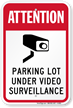 Parking Lot Under Video Surveillance Attention Sign