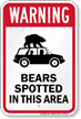 Bears Spotted In This Area Warning Sign