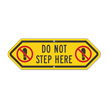 Bi Directional Do Not Step Here Sign