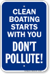 Clean Boating Starts With you, Don't Pollute! Sign