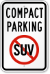 Compact Parking With No Suv Symbol Sign