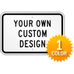 Customizable Horizontal 1 Color Printed Aluminum Sign